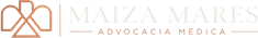 Maiza Mares Advocacia Médica